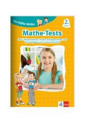 Könyv Die Mathe-Helden: Mathe-Tests 2. Klasse 
