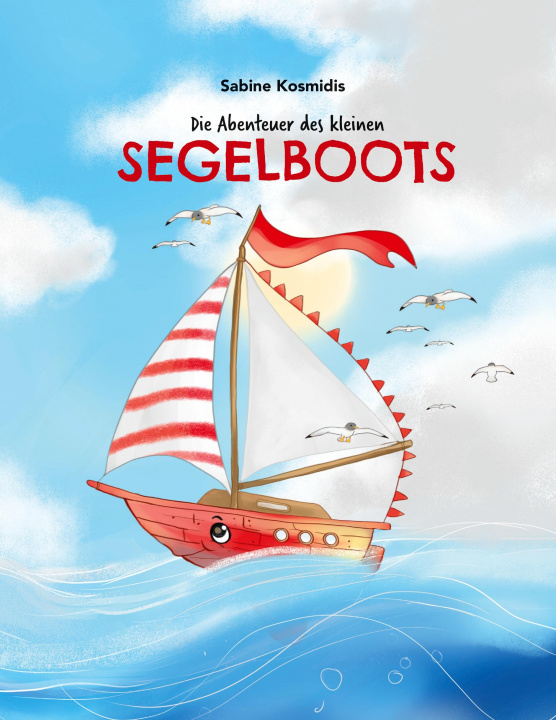 Könyv Die Abenteuer des kleinen Segelboots Sabine Marie Körfgen