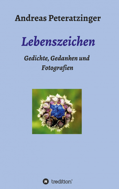Kniha Lebenszeichen/ Gedichte, Gedanken und Fotografien 
