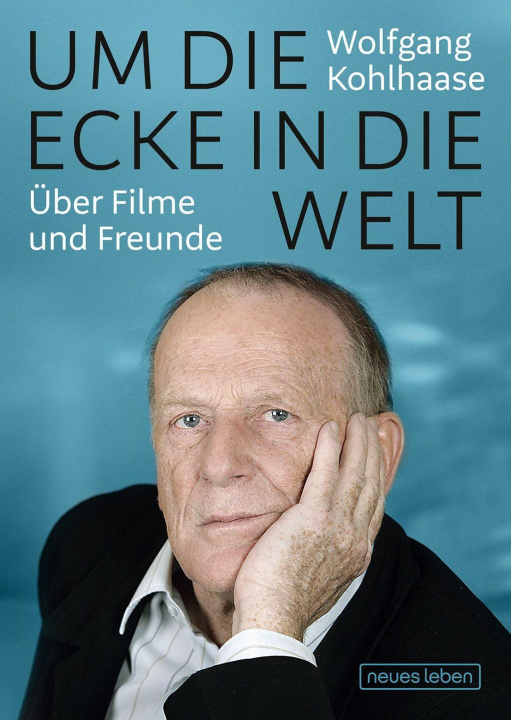 Kniha Um die Ecke in die Welt Günter Agde