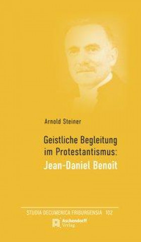 Libro Geistliche Begleitung im Protestantismus: Jean-Daniel Benoit 