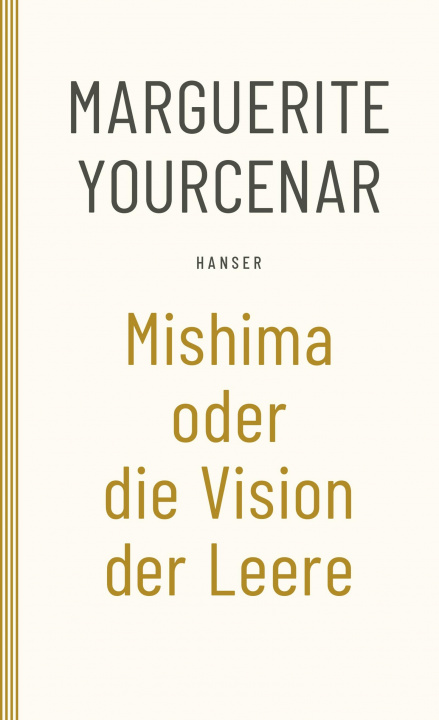 Kniha Mishima oder Die Vision der Leere Hans-Horst Henschen