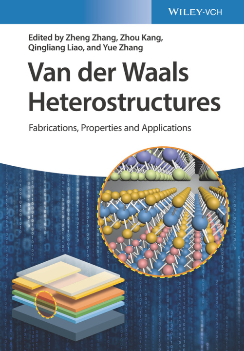 Knjiga Van der Waals Heterostructures - Fabrication, Properties, and Applications Zhuo Kang