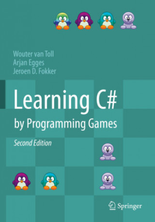 Kniha Learning C# by Programming Games Jeroen D. Fokker
