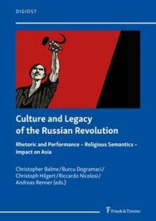 Kniha Culture and Legacy of the Russian Revolution Burcu Dogramaci