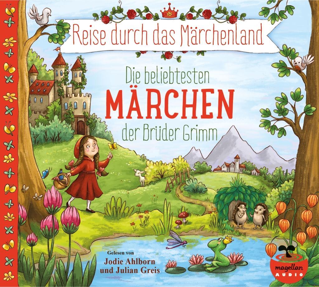 Audio Reise durch das Märchenland - Die beliebtesten Märchen der Brüder Grimm (Audio-CD) Wilhelm Grimm