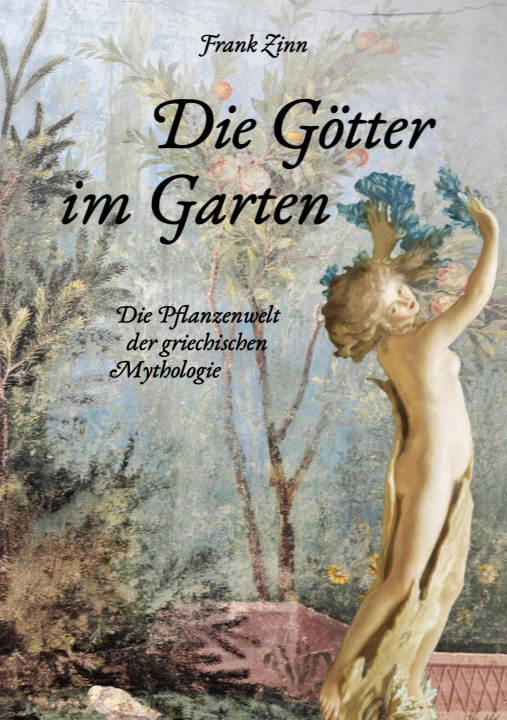 Kniha Die Götter im Garten 