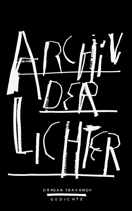 Buch Archiv der Lichter Dragan Travanov