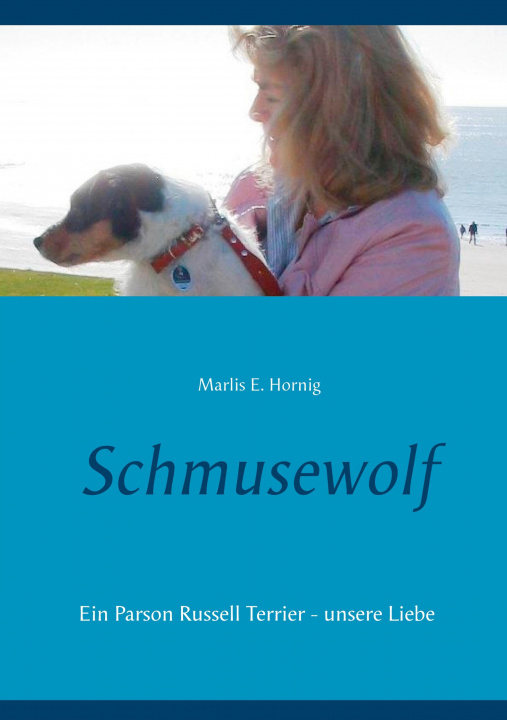 Knjiga Schmusewolf Marlis E. Hornig