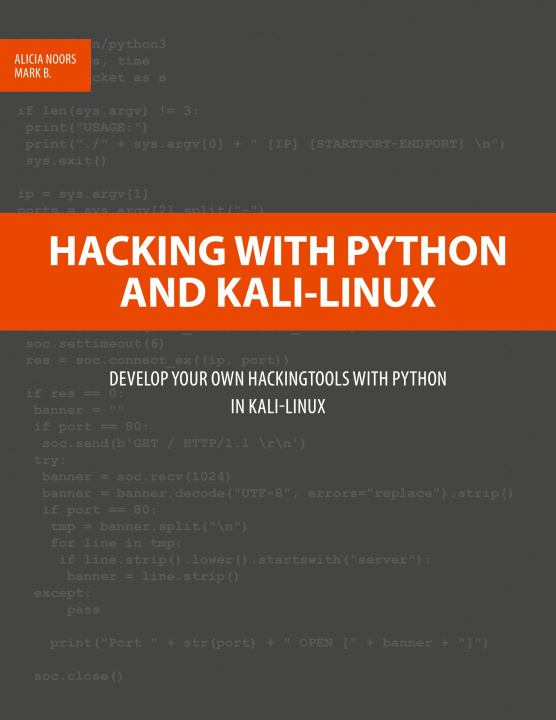 Kniha Hacking with Python and Kali-Linux Mark B.