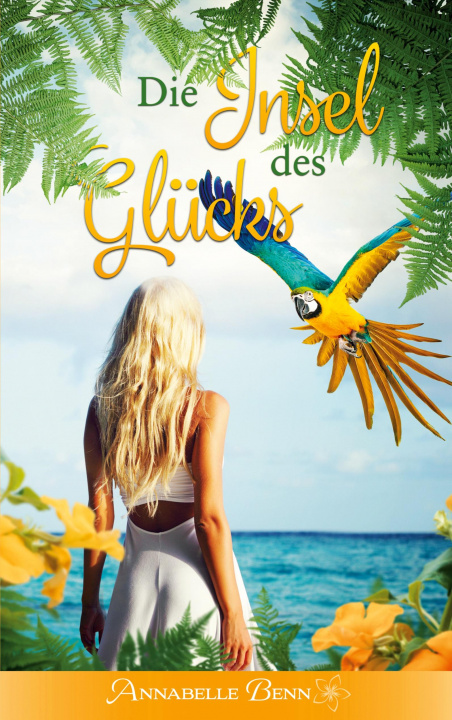 Knjiga Insel des Glucks Anja C. Richter