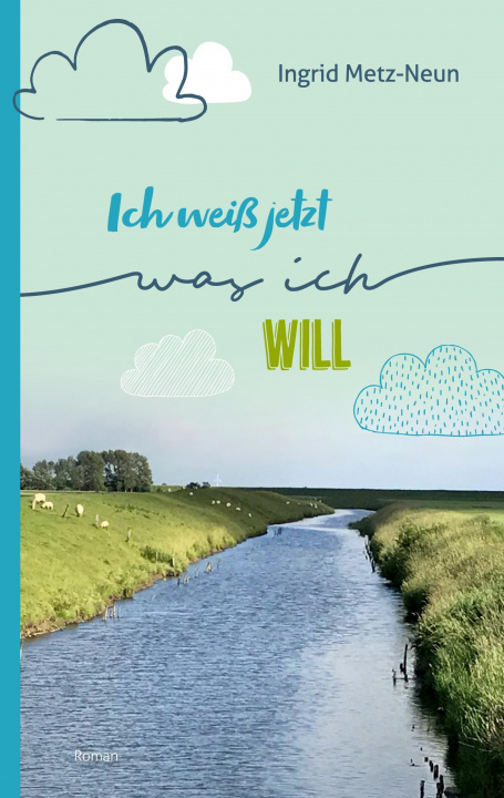 Livro Ich weiss jetzt, was ich will Ingrid Metz-Neun