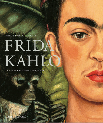 Kniha Frida Kahlo. Die Malerin und ihr Werk Helga Prignitz-Poda