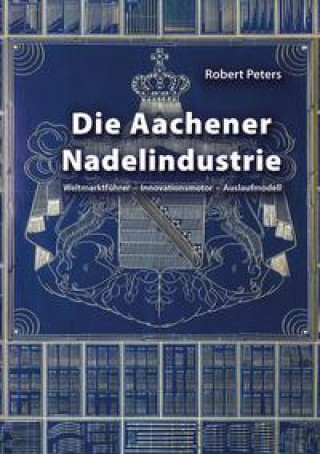 Carte Die Aachener Nadelindustrie 