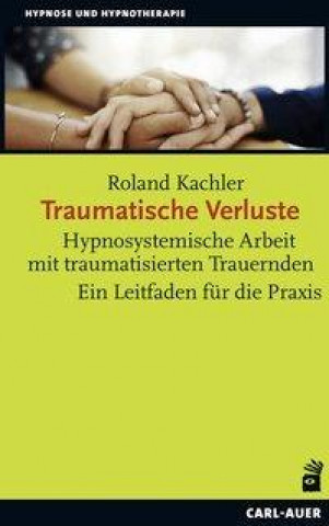Knjiga Traumatische Verluste Roland Kachler