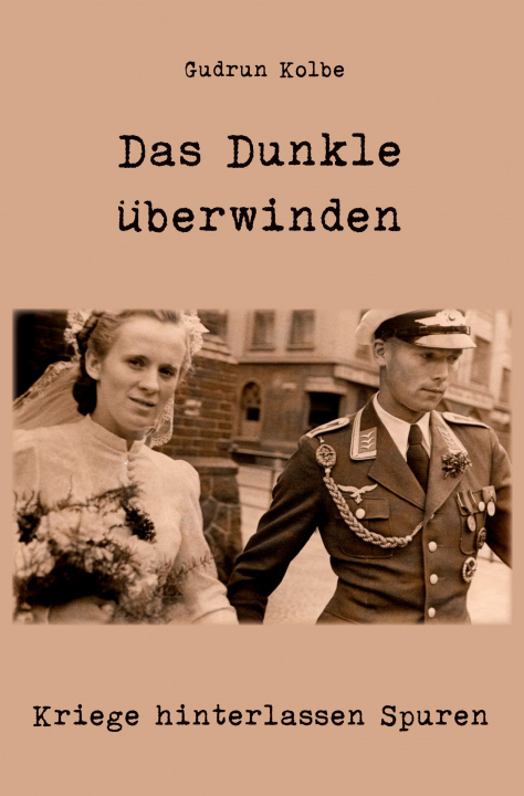 Knjiga Das Dunkle überwinden Gudrun Kolbe
