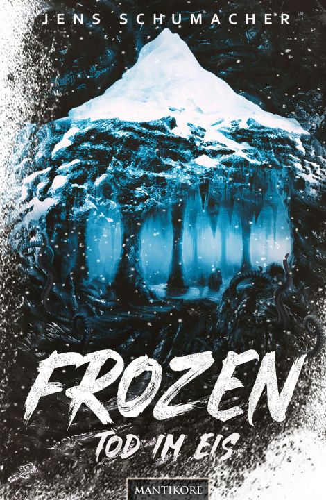 Knjiga Frozen - Tod im Eis Jens Schumacher