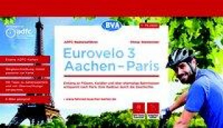Tlačovina ADFC-Radreiseführer Eurovelo 3 Aachen - Paris, 1:75.000, wetter- und reißfest, GPS-Tracks zum Download, E-Bike geeignet 