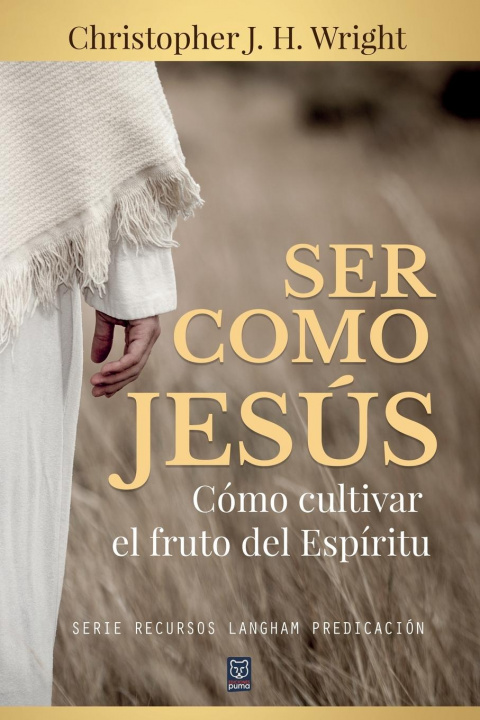 Knjiga Ser Como Jesus Christopher J. H. Wright