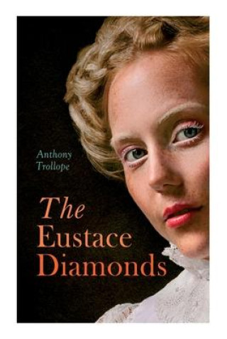 Buch Eustace Diamonds Trollope Anthony Trollope