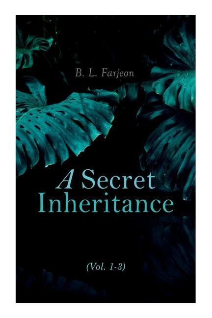 Knjiga Secret Inheritance (Vol. 1-3) B. L. FARJEON
