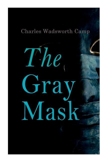 Knjiga Gray Mask CHARLES WADSWO CAMP