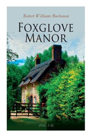 Livre Foxglove Manor (Vol. 1-3) ROBERT WIL BUCHANAN