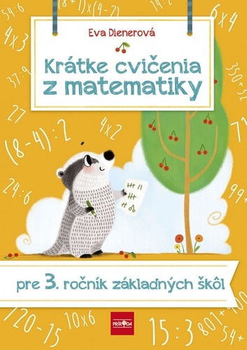Könyv Krátke cvičenia z matematiky pre 3. ročník ZŠ Eva Dienerová