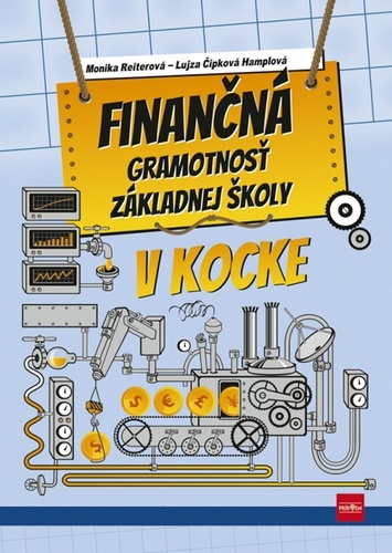 Könyv Finančná gramotnosť základnej školy v kocke Lujza Čipková-Hamplová Monika