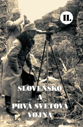 Knjiga Slovensko a prvá svetová vojna II. Martin Drobňák
