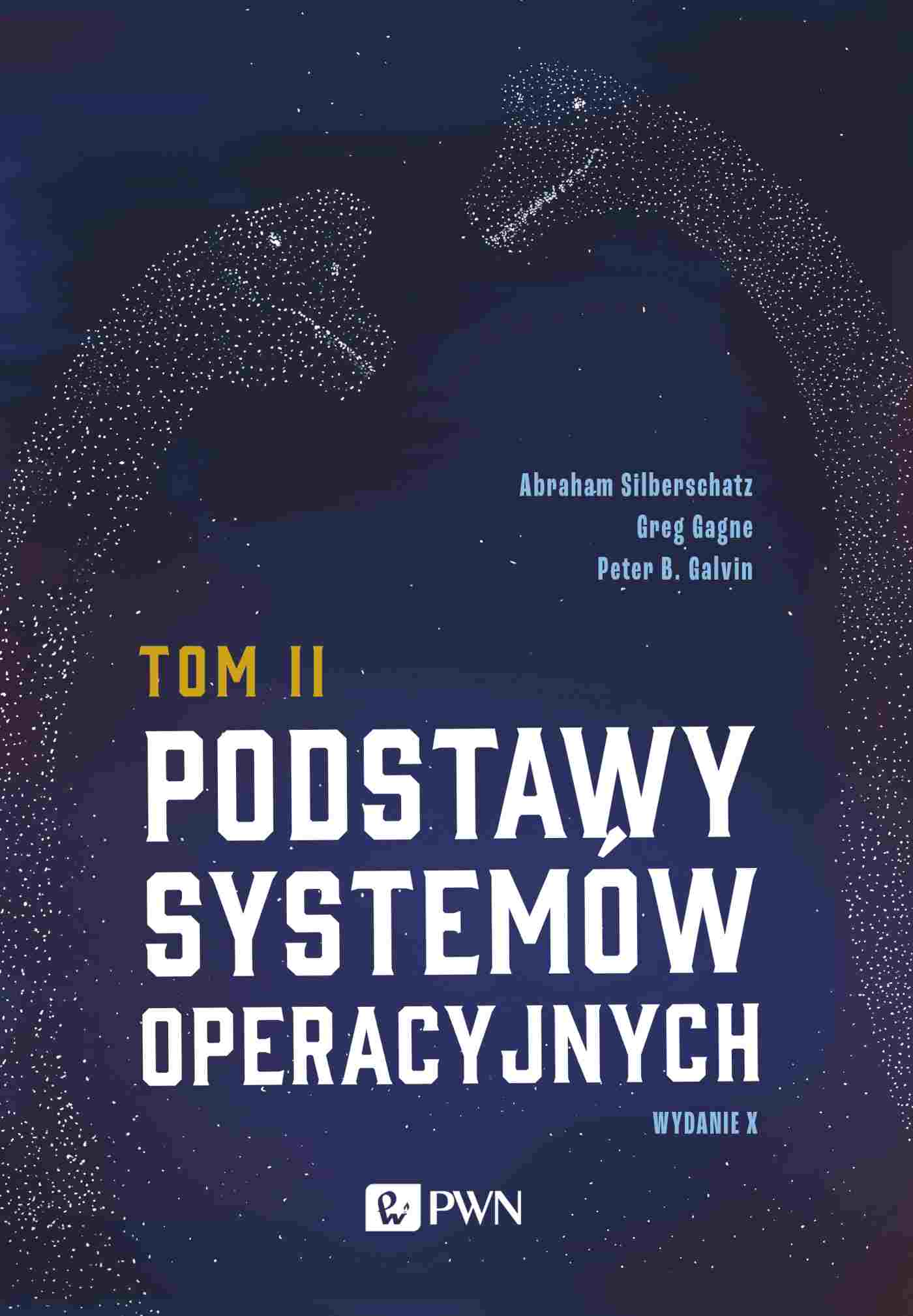 Könyv Podstawy systemów operacyjnych Tom 2 wyd. 2021 Abraham Silberschatz