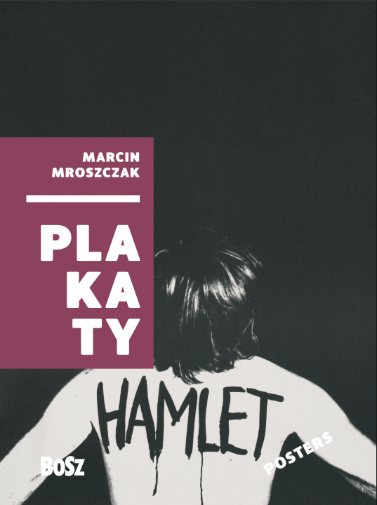 Könyv Marcin Mroszczak. Plakaty Opracowanie zbiorowe