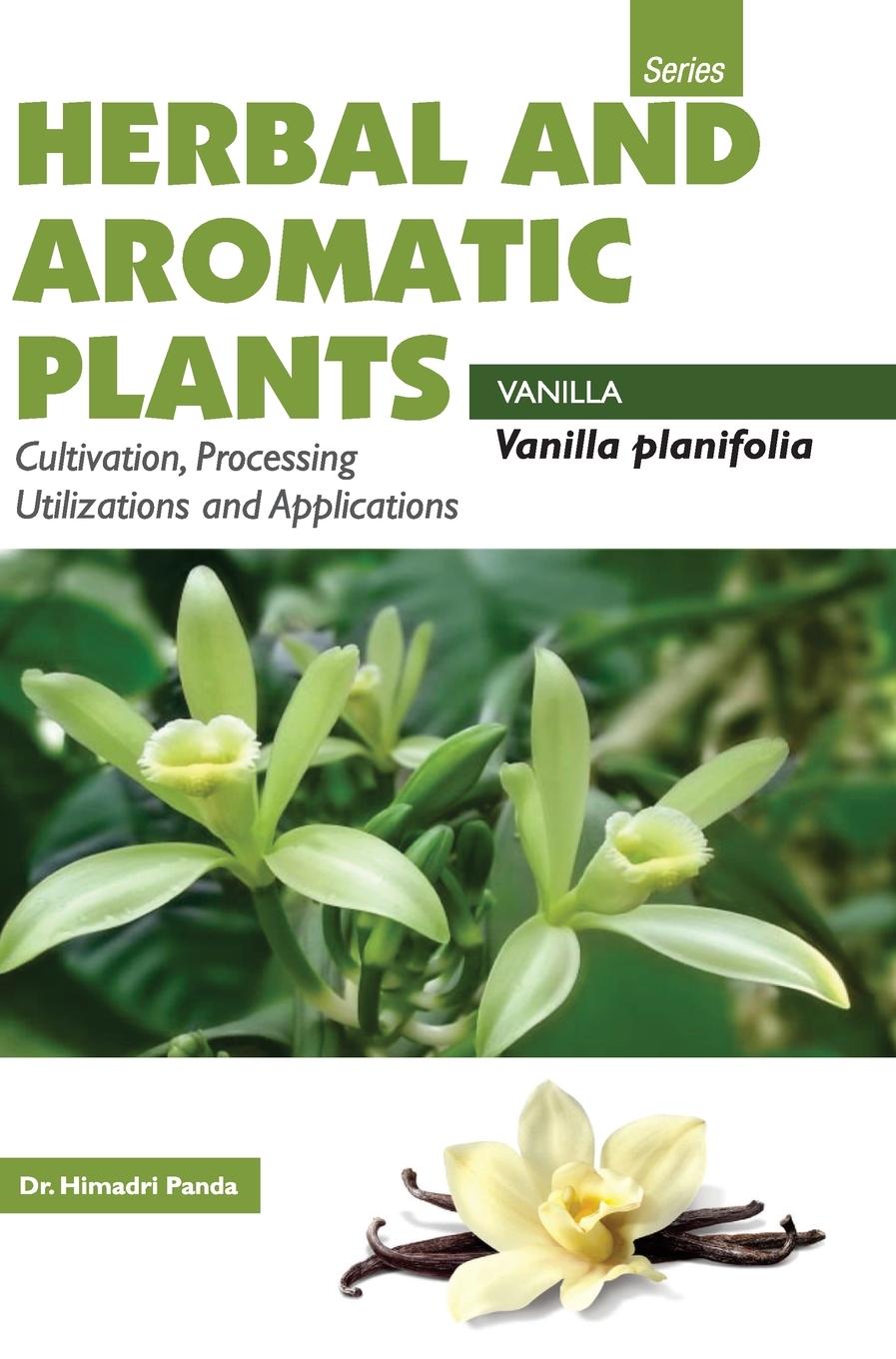 Книга HERBAL AND AROMATIC PLANTS - Vanilla planifolia (VANILLA) 