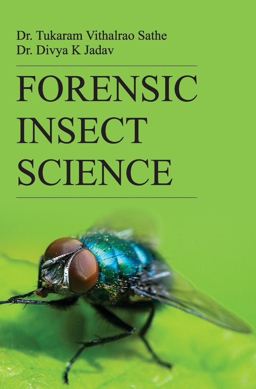 Könyv Forensic Insect Science 