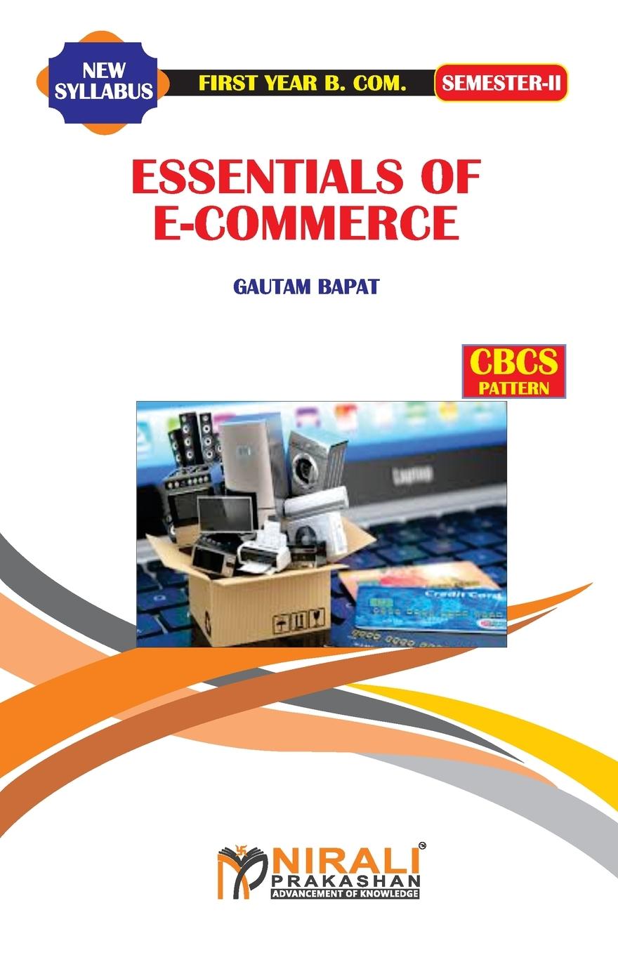 Knjiga Essentials of E--Commerce Prof Bapatgautam
