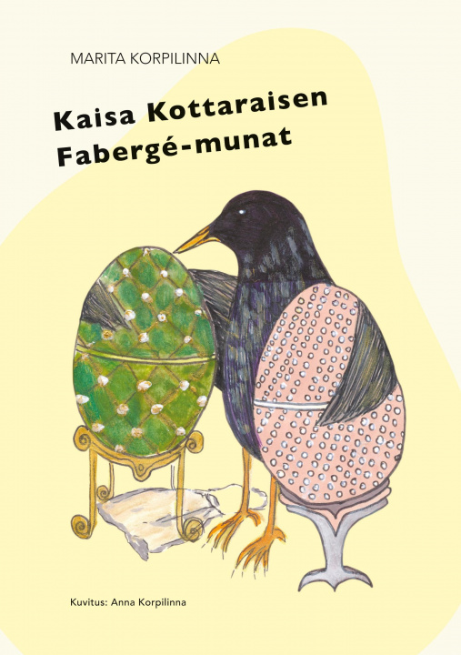 Книга Kaisa Kottaraisen Fabergé-munat 