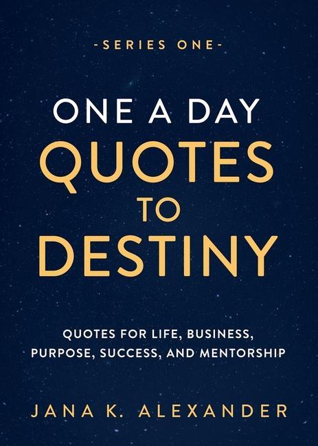 Kniha One a Day Quotes to Destiny ALEXANDER