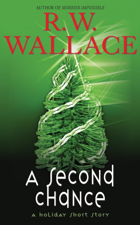 Книга Second Chance R. W. Wallace