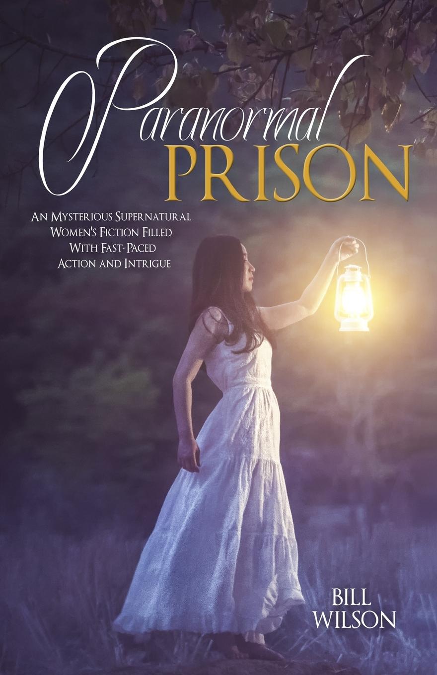 Knjiga Paranormal Prison Bill Wilson