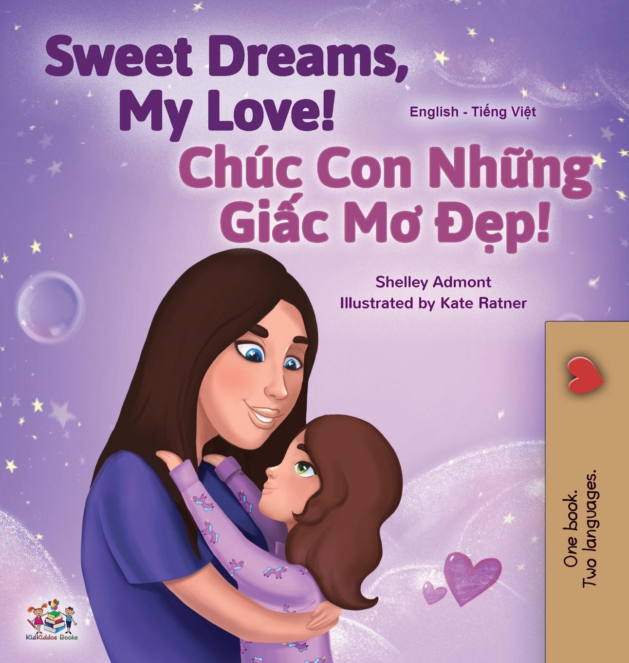 Kniha Sweet Dreams, My Love (English Vietnamese Bilingual Book for Kids) Kidkiddos Books