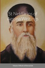 St Nektarios of Aegina Writings Volume 3 Words of Eternal Life