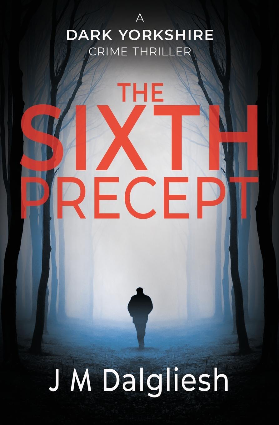 Knjiga Sixth Precept J. M. Dalgliesh
