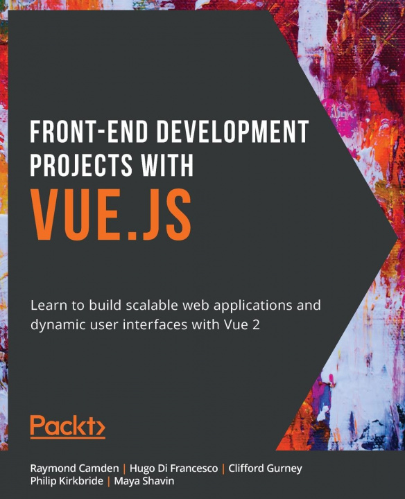 Kniha Front-End Development Projects with Vue.js Hugo Di Francesco