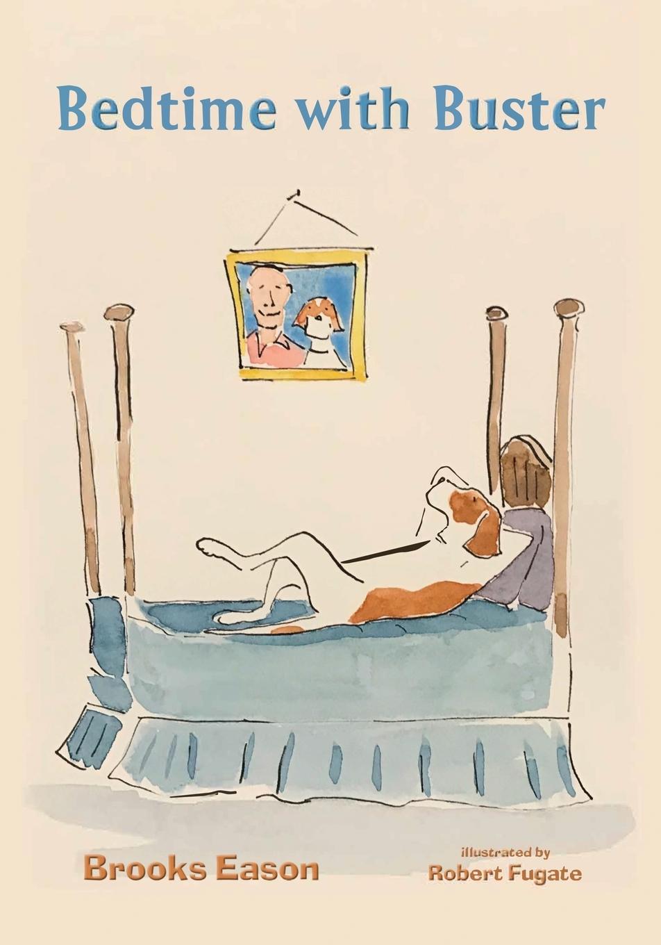 Book Bedtime with Buster Brooks Eason