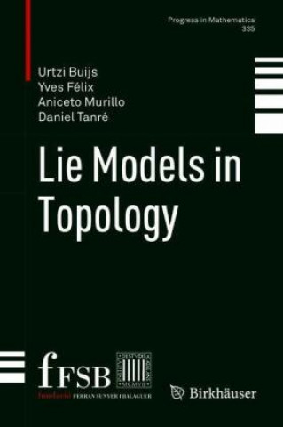 Kniha Lie Models in Topology Daniel Tanré