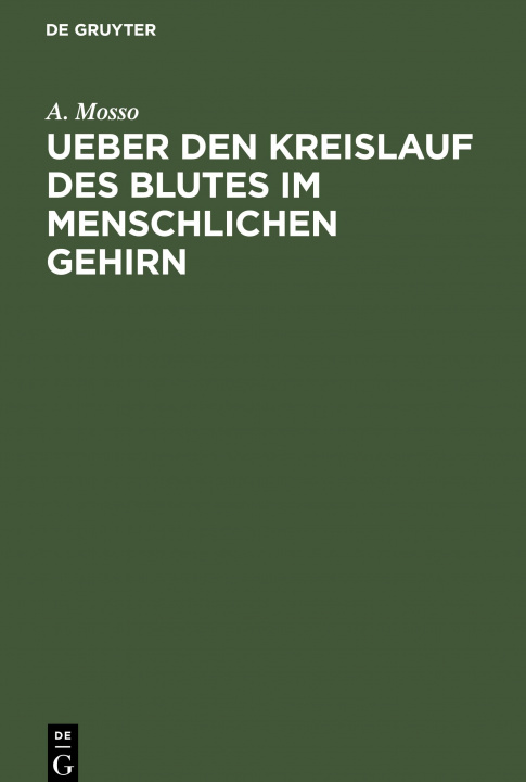 Boek Ueber Den Kreislauf Des Blutes Im Menschlichen Gehirn A. Mosso
