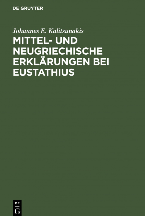 Carte Mittel- Und Neugriechische Erklarungen Bei Eustathius 