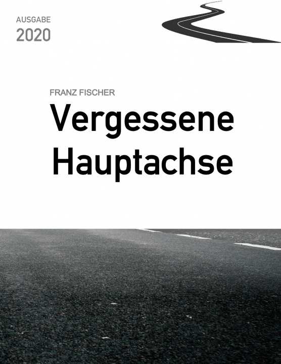 Kniha Vergessene Hauptachse, Ausgabe 2020 