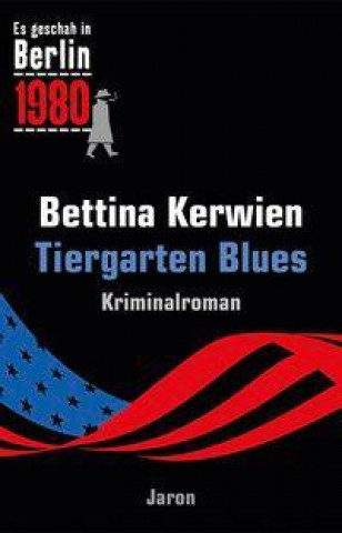 Knjiga Tiergarten Blues Bettina Kerwien