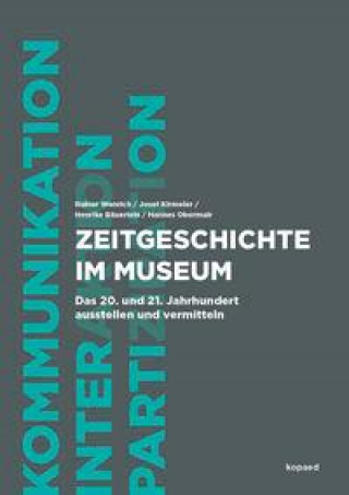 Könyv Zeitgeschichte im Museum Josef Kirmeier